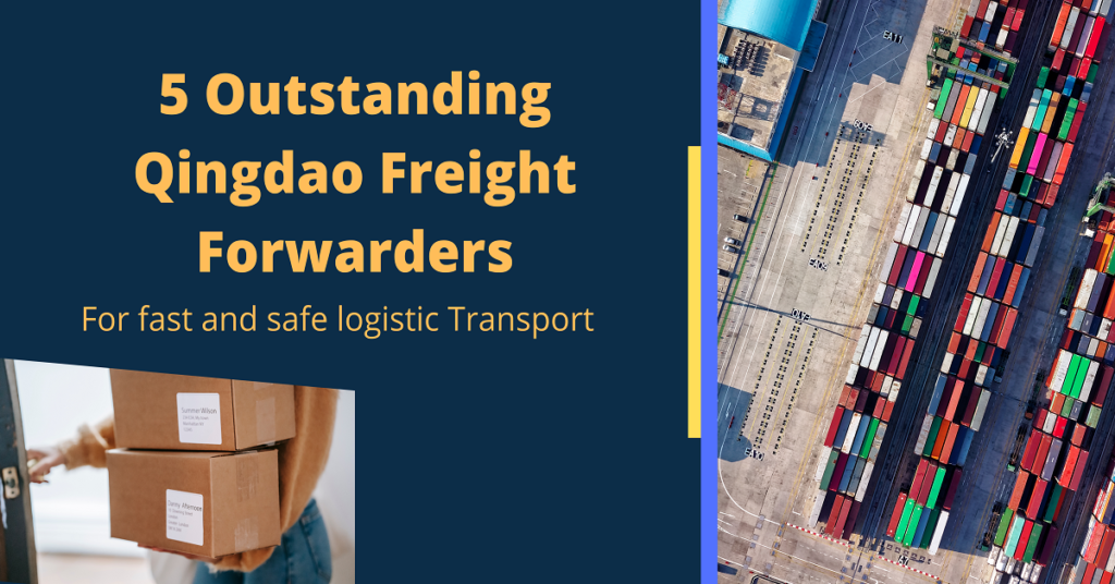 5 Outstanding Qingdao Freight Forwarders