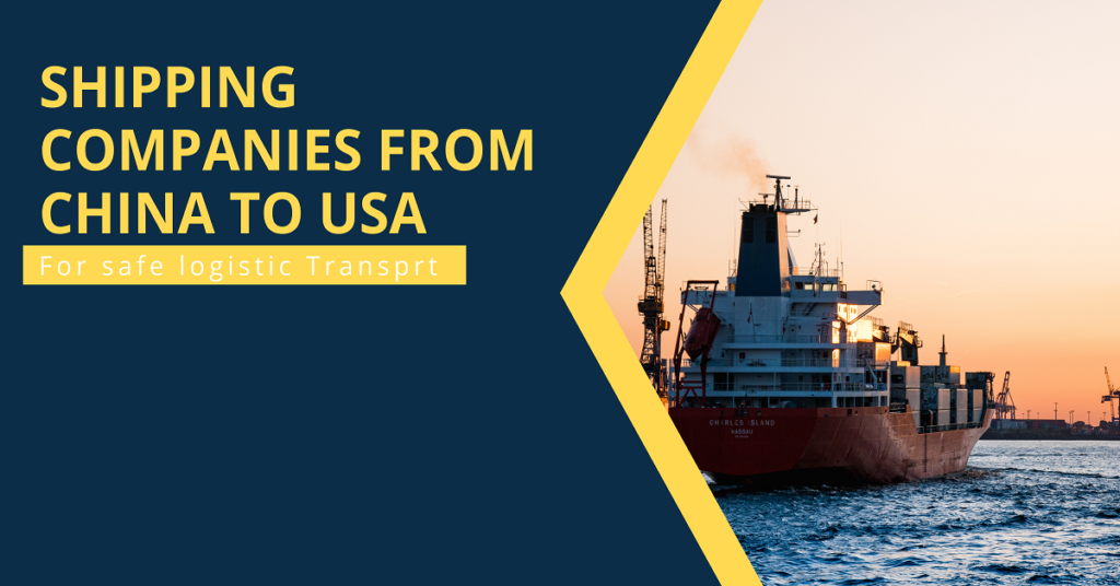 Top 7 Shipping Companies from China to USA