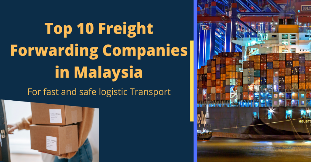 Top 10 Freight Forwarding Companies in Malaysia