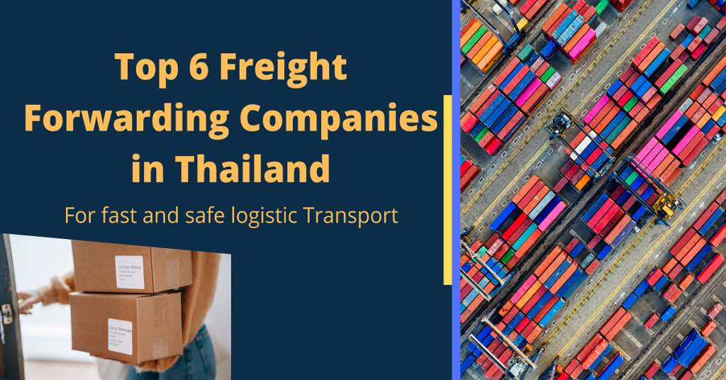 Top 6 Freight Forwarding Companies in Thailand