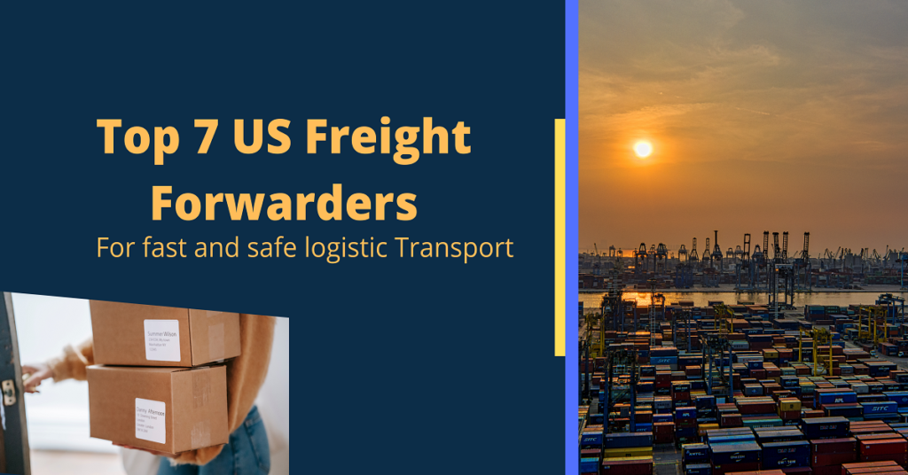 Top 7 US Freight Forwarders