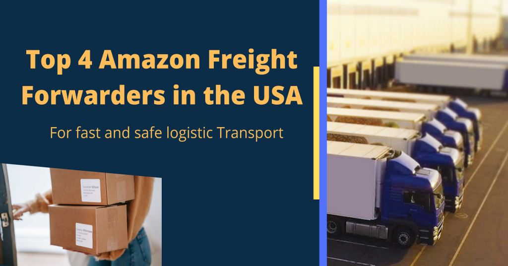Top 4 Amazon Freight Forwarders in the USA